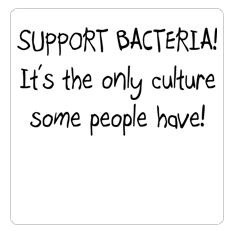 Support Bacteria!