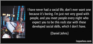 ... one-because-it-s-boring-i-m-just-not-very-good-daniel-johns-95246.jpg