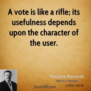 ... like a rifle; its usefulness depends upon the character of the user