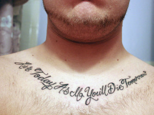 Life Quotes Tattoos For Guys Deep meaning quote tattoo