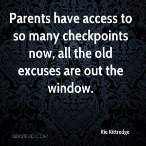 Parents Have Access To So Many Checkpoints Now All The Old Excuses