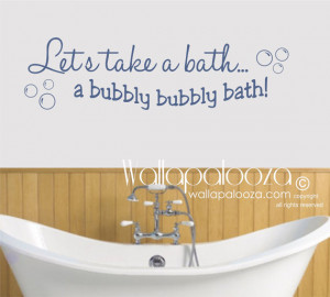 Let's take a bath a bubbly bubbly bath wall decal - bathroom wall ...