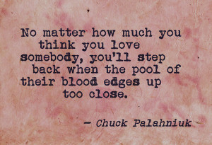 quote:No matter how much you think you love someone...
