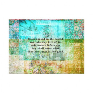 Inspirational quote by SAADI about journeys travel Canvas Prints