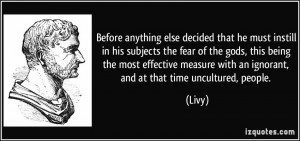 ... being the most effective measure with an ignorant, and at that time