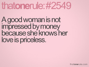 ... is not impressed by money because she knows her love is priceless