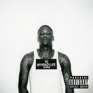 YG’s debut album My Krazy Life will arrive in stores and online on ...