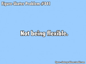 ... Problems, Figure Skating Probs, Figures Skating, Figure Skating Quotes