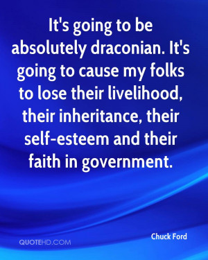 ... , their inheritance, their self-esteem and their faith in government
