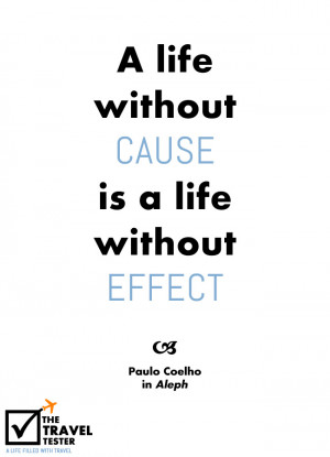 Cause and Effect Travel Quote by Paulo Coelho