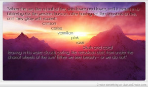 Either we see beauty-- or we do not.