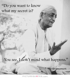 ... Quotes Inner Peace Quotes I Dont Care Quotes Jiddu Krishnamurti Quotes