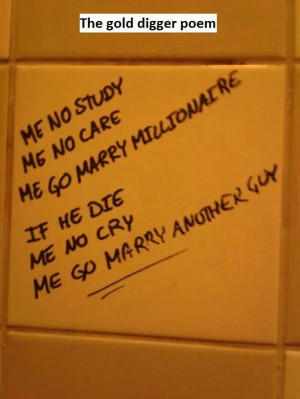 The gold digger poem :D