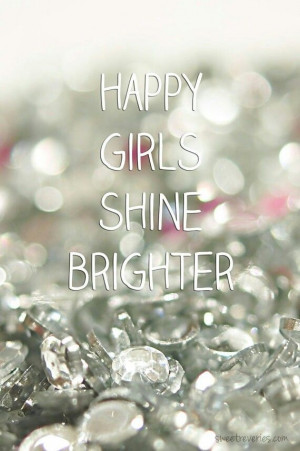 Happy girls shine brighter