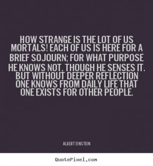 Strange Quotes About Life