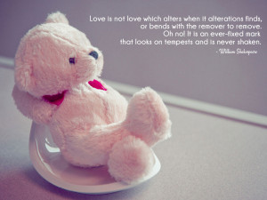 Love is not love which alters when it alterations finds, or bends with ...