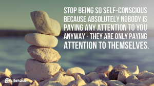 ... attention to you anyway - they are only paying attention to themselves