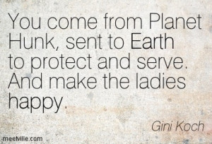 ... To Earth To Protect And Serve And Make The Ladies Happy - Gini Koch