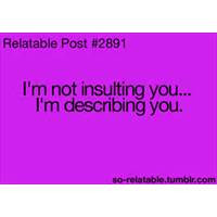 ... quotes insult insulting desribing describe funny quote quotes humor