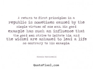 ... quotes - A return to first principles in a republic.. - Life quote