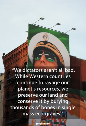 The Dictator Quotes – We dictators aren’t all bad, while western ...