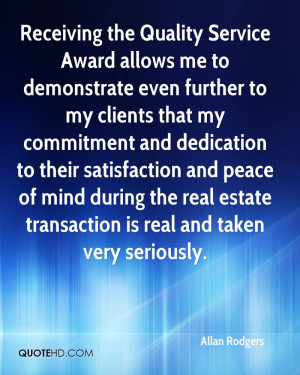 Receiving the Quality Service Award allows me to demonstrate even ...