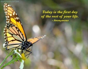 Today Is The First Day Of Rest Of Your Life