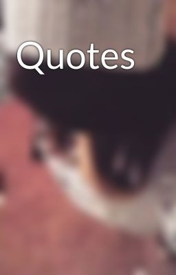 Quotes