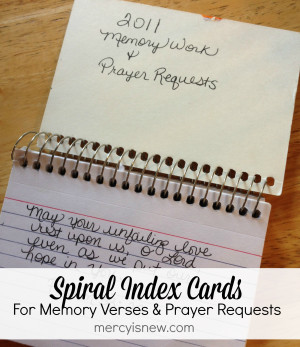 ... spiral index cards: weekly memory verses and weekly prayer requests