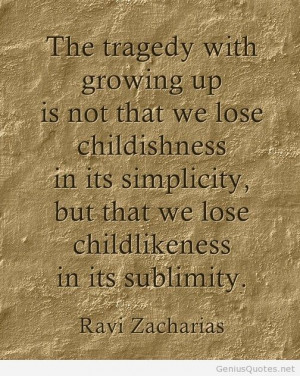 Ravi Zacharias and the difference between childlike and childish