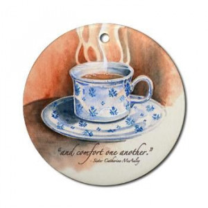 Comfortable Cup Ornament (Round) - Catherine McAuley