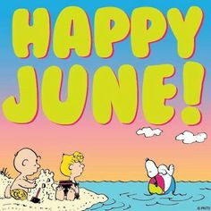 June ! June ! June ! More