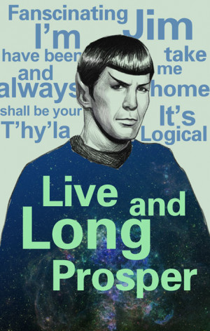 Spock Quotes Star trek spock and my