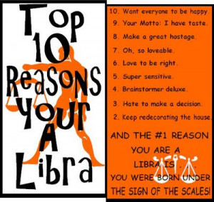 ... libra top 10 reasons you are libra who are libra libra likes libra