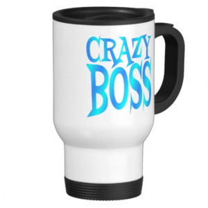 Crazy Boss Mugs