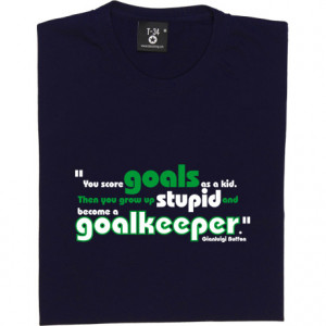 gianluigi-buffon-stupid-goalkeeper-quote-tshirt_design.jpg