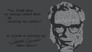 20 Quotes on Writing from Isaac Asimov. “Individual science fiction ...