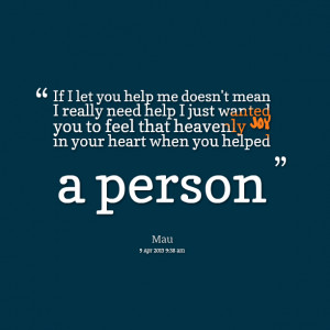 11902-if-i-let-you-help-me-doesnt-mean-i-really-need-help-i-just.png