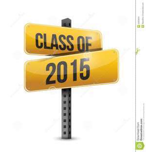 Class of 2015 road sign illustration design over a white background.