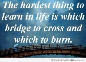 Relationship Quote: The hardest thing to learn in life...