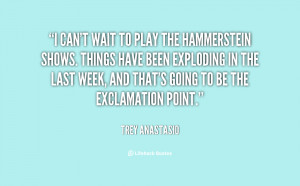 quote-Trey-Anastasio-i-cant-wait-to-play-the-hammerstein-59965.png