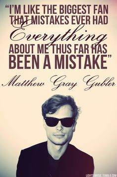 quotes 3 mgg printables quotes inspiration quotes matthew gray gubler ...
