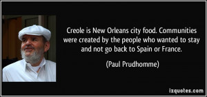 is New Orleans city food. Communities were created by the people ...