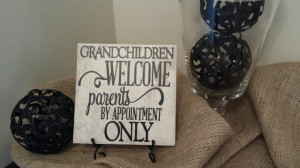 Vinyl Decal Quote Tile, Grandchildren Welcome Parents By Appointment ...