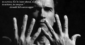 Arnold Schwarzenegger Picture Quote1