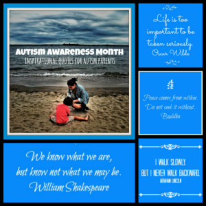 10 Inspirational Quotes for Autism Parents