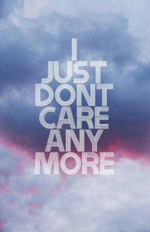tumblr quotes about not caring anymore