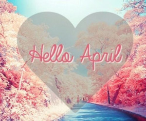 Hello april 