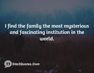 find the family the most mysterious and fascinating institution in ...