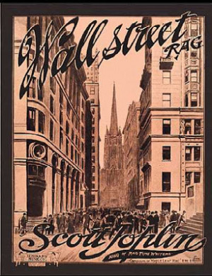 Globe and Mail: Scott Joplin's 'Wall Street Rag' Commemorates Panic of ...